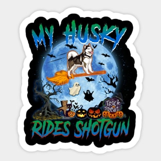 My Husky Rides Shotgun Witch Halloween Sticker